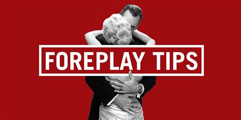 what foreplay|The Ultimate Guide to Foreplay: 42 Techniques, Tips, and Ideas to.